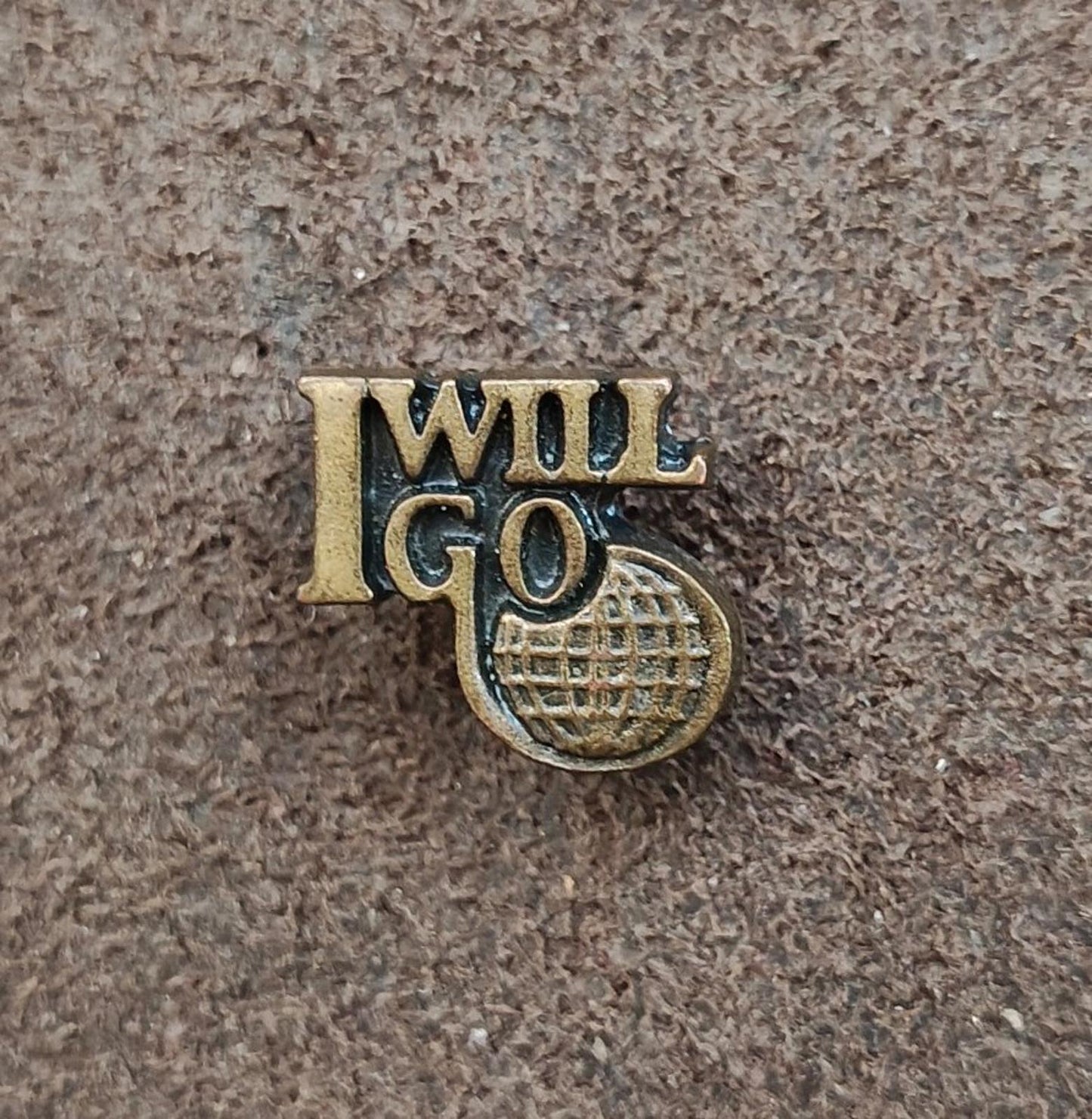 1990's "I Will Go" Gold Tone Ministry Pin