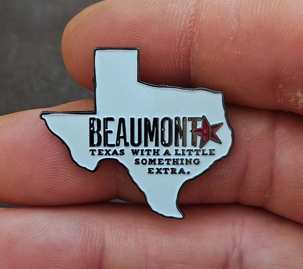 Beaumont Texas with a Little Something Extra  Metal Enamel Pin.