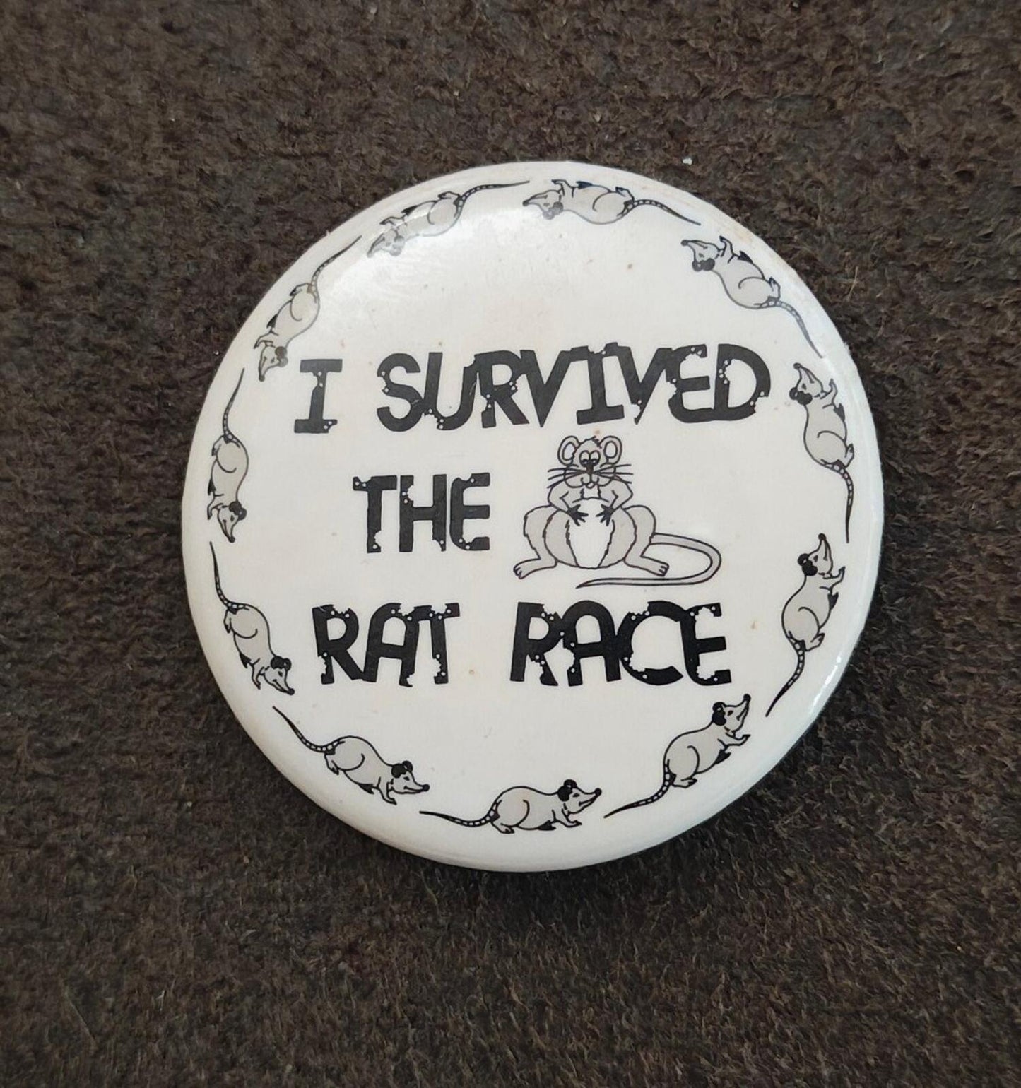 1990s "I SURVIVED THE RAT RACE." Novelty Pinbutton/Pin