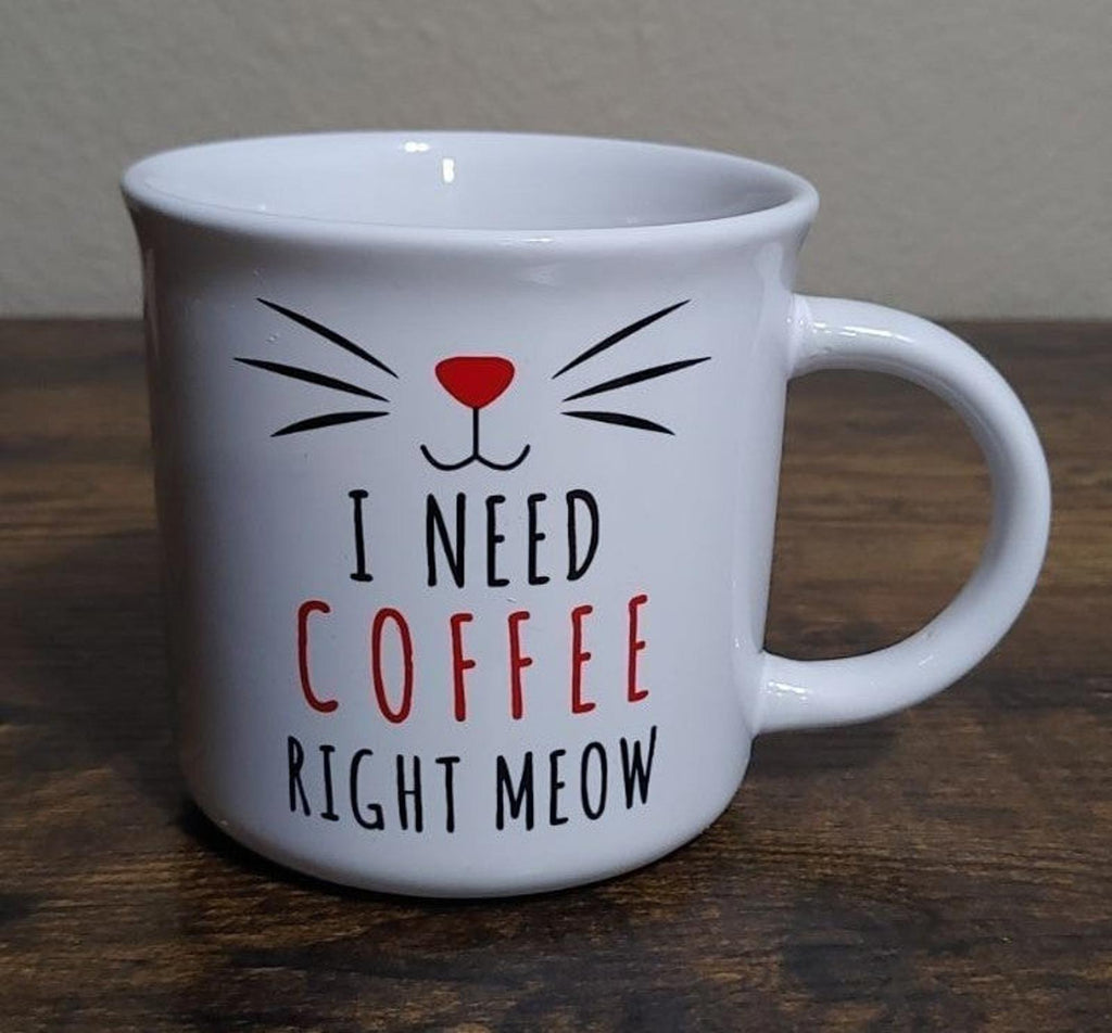 I need Coffee Right Meow Cat Coffee Mug