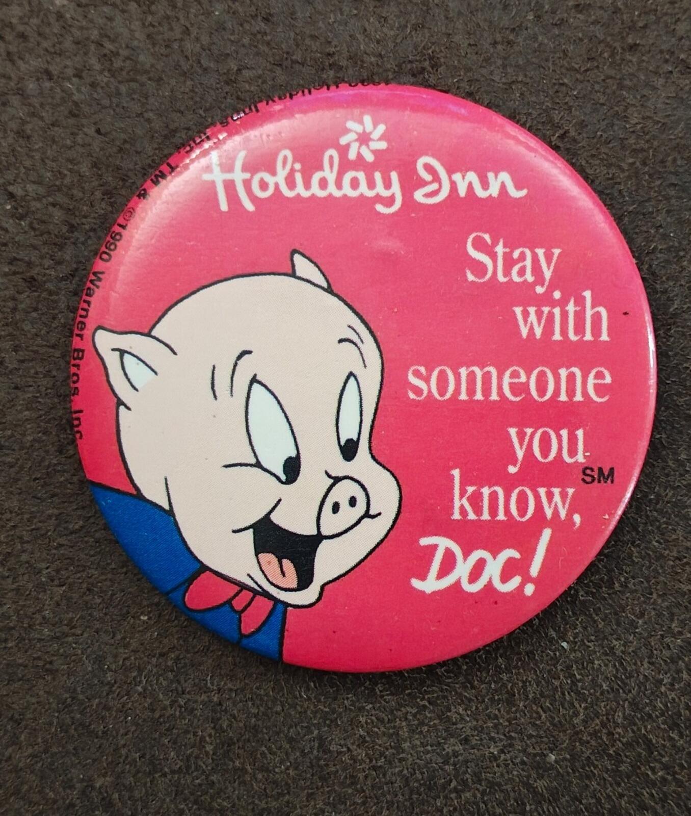 1990 Holiday Inn Promotional Button Pin Featuring Porky Pig From Looney Tunes