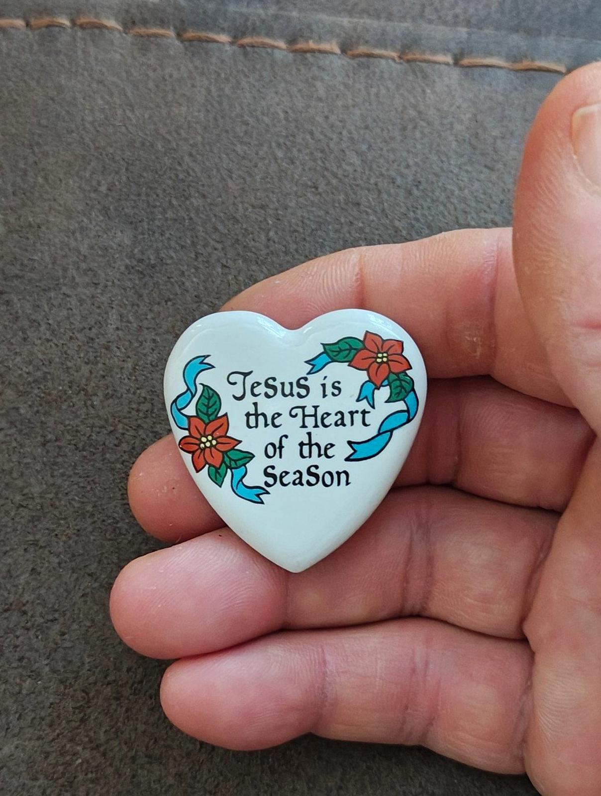 1994 House of Lloyd Jesus is the Heart of the Season Ceramic Pin