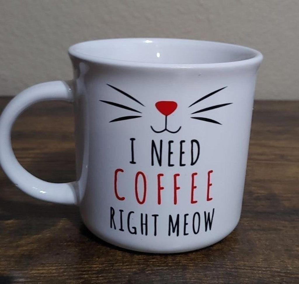 I need Coffee Right Meow Cat Coffee Mug