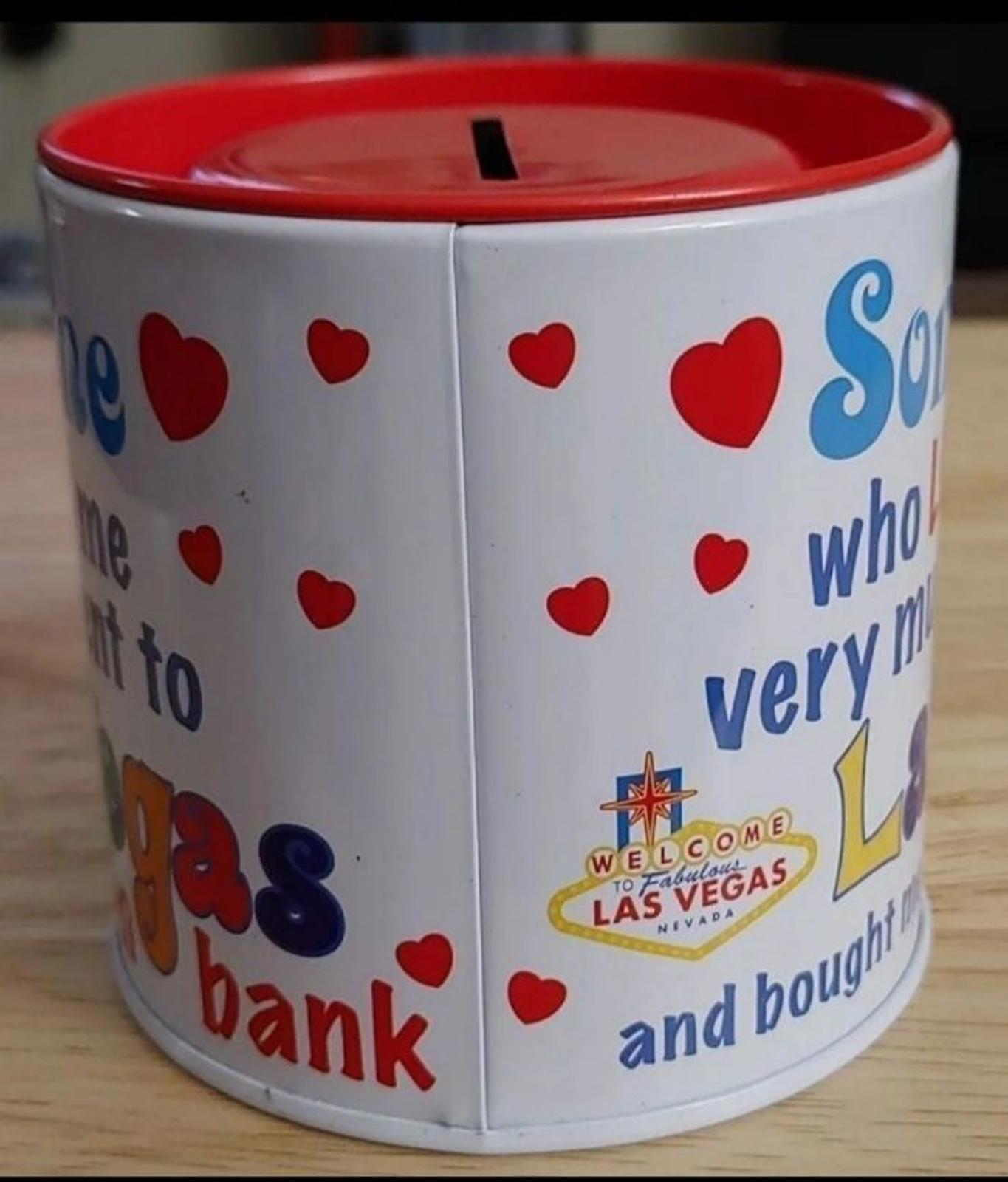 Someone Who Loves Me Very Much Las Vegas Tin Bank