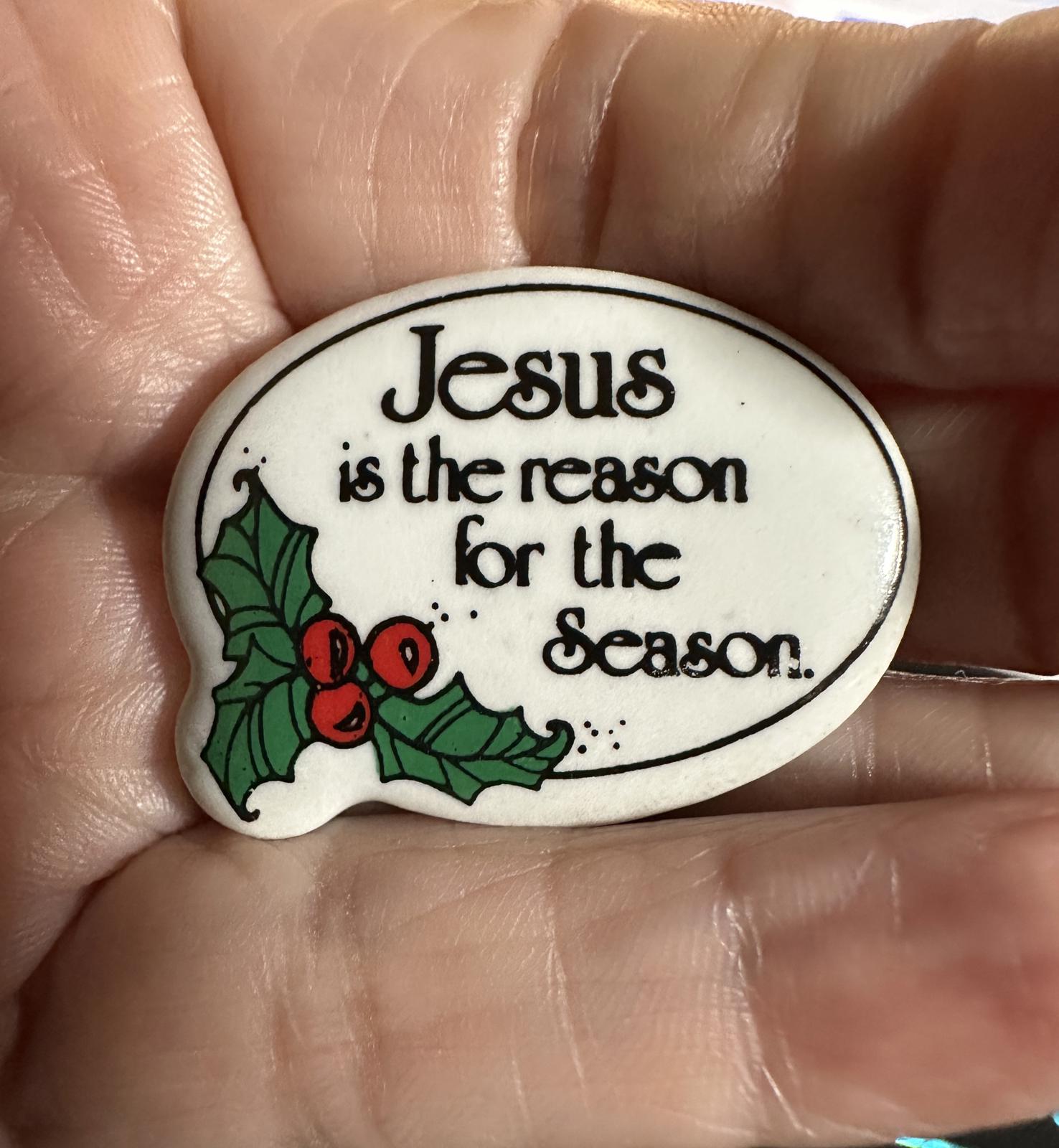 Jesus holiday lapel pin with 'Jesus is the reason for the season' and holly berries