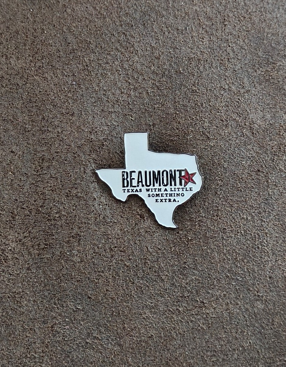 Beaumont Texas with a Little Something Extra  Metal Enamel Pin.