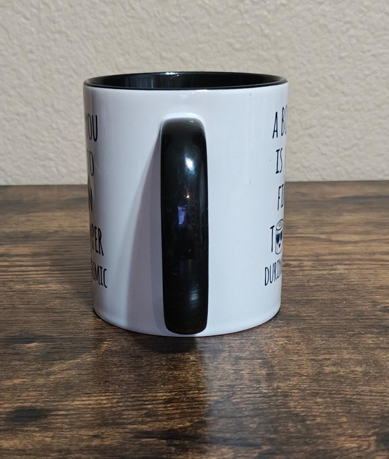 A Boss Like You Is Harder To Find Than Toilet Paper During A Pandemic Mug