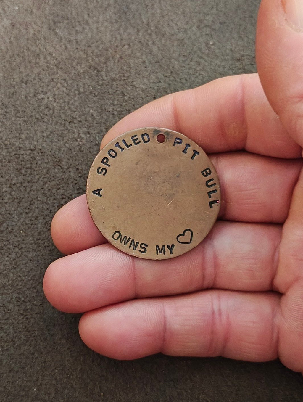 Hand Stamped "A Spoiled Pit Bull Owns My" Custom Copper Pet ID