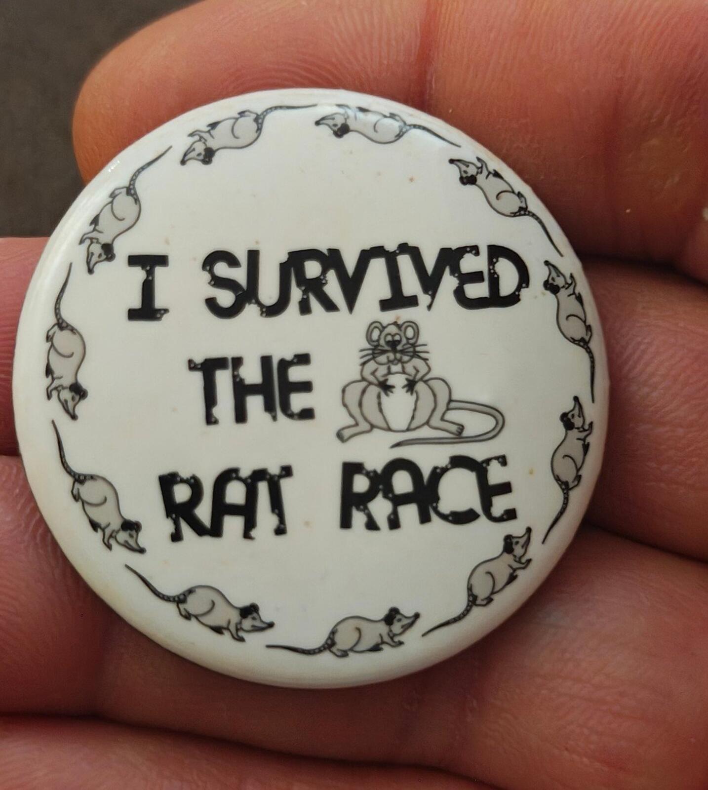 1990s "I SURVIVED THE RAT RACE." Novelty Pinbutton/Pin