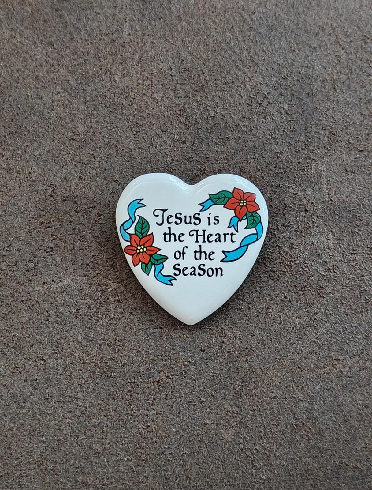 1994 House of Lloyd Jesus is the Heart of the Season Ceramic Pin